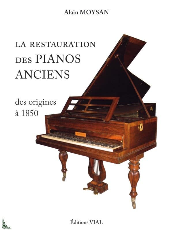 couverture du livre La restauration des pianos anciens
